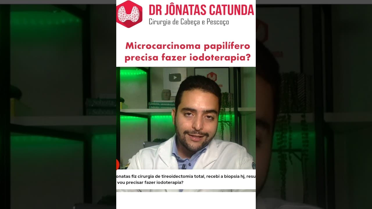 Microcarcinoma papilífero da tireoide precisa fazer radioiodoterapia?
