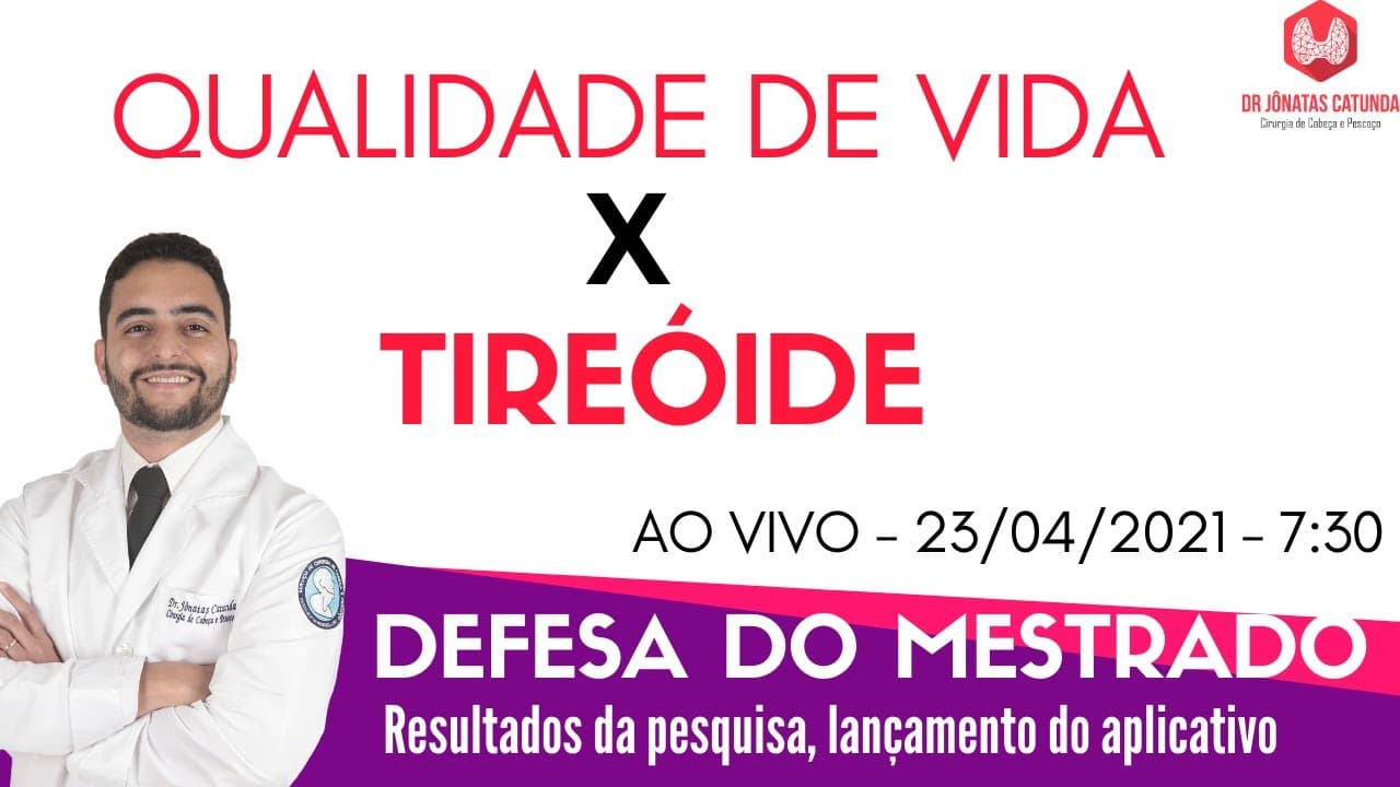 Defesa de Mestrado - Aplicativo para analisar qualidade de vida em doenças da tireóide