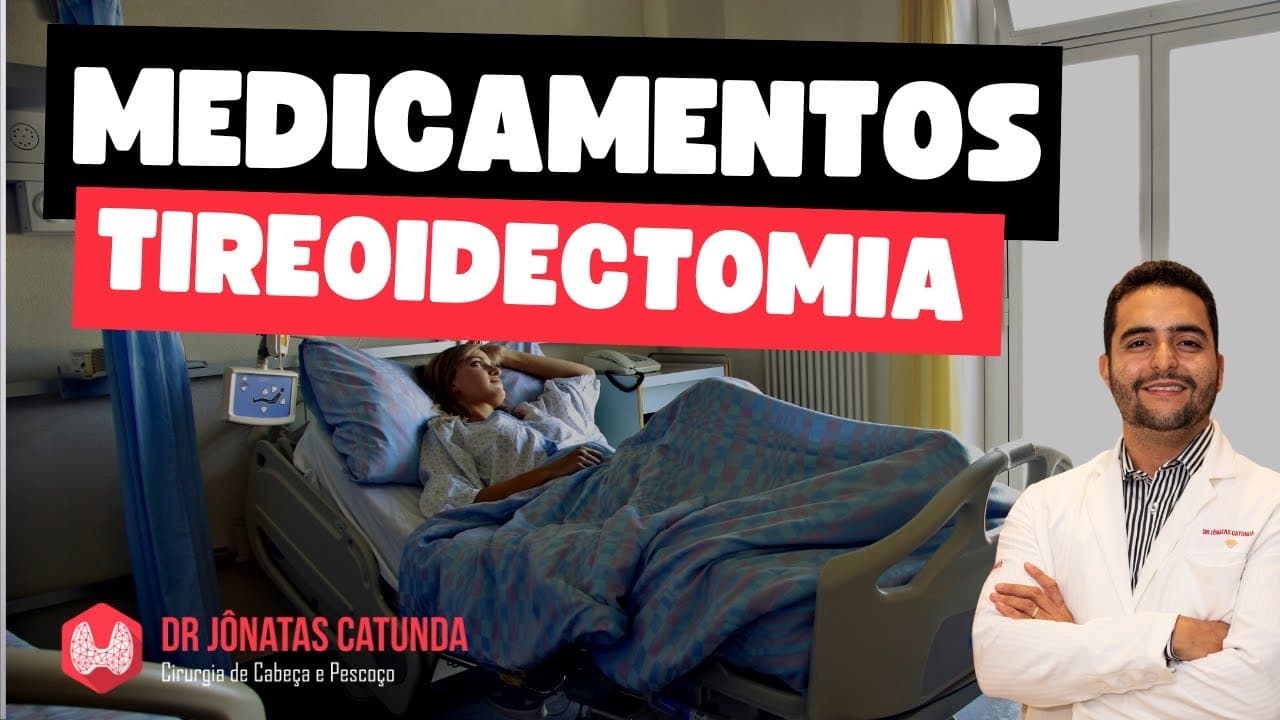 Medicamentos que utilizo após a cirurgia da tireoide para ter uma boa recuperação