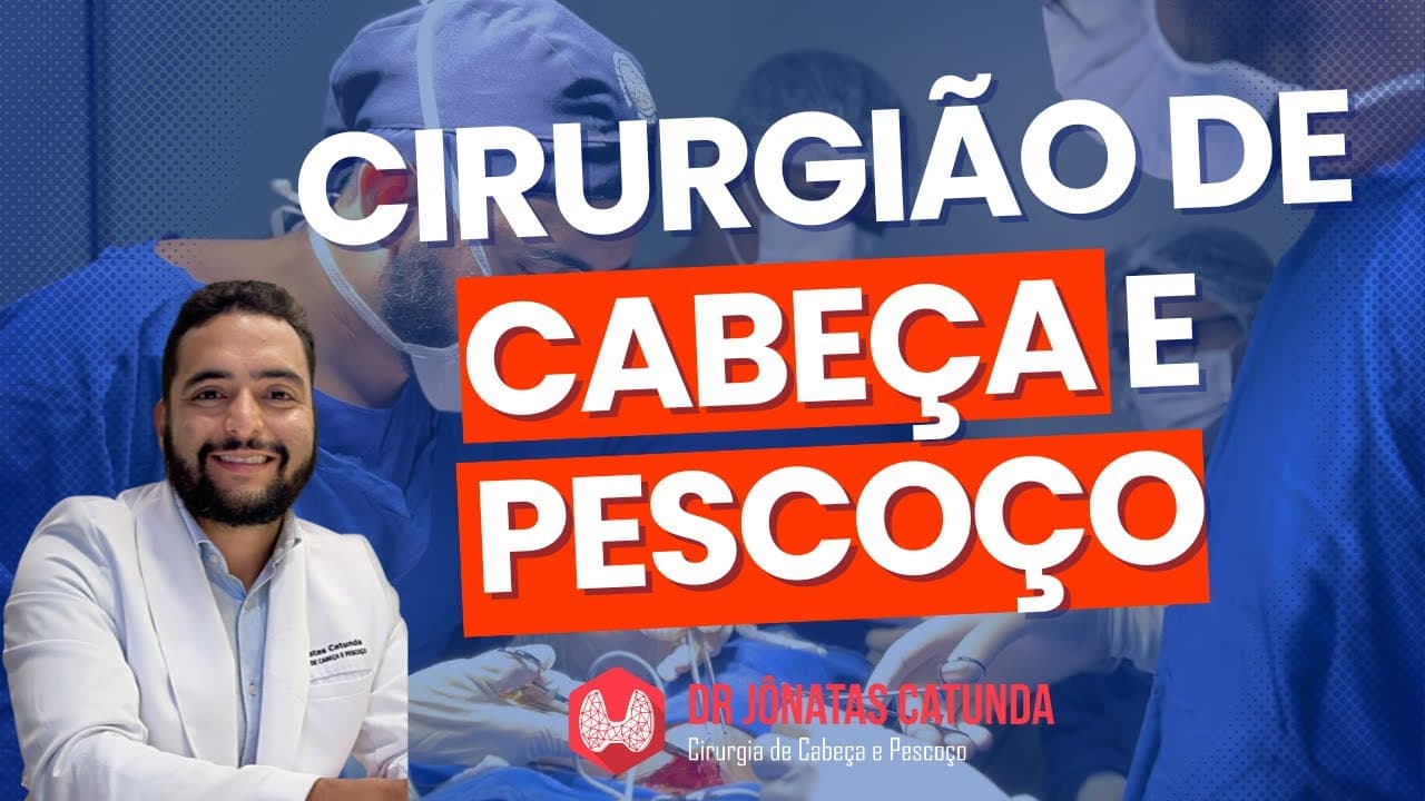 Cirurgião de cabeça e pescoço que atende em Fortaleza