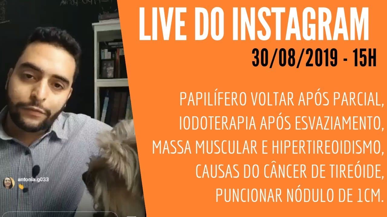 Live - Iodoterapia após esvaziamento, hipertireoidismo, causas do câncer de tireóide