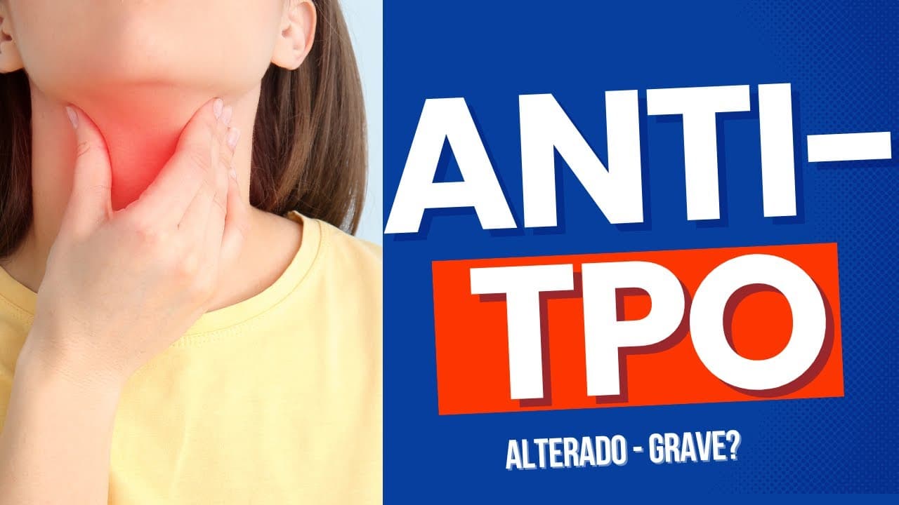 Anti-TPO alterado: Tireoidite de Hashimoto