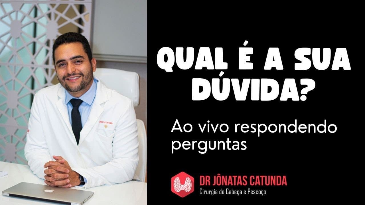 Dr Jônatas Catunda ao vivo respondendo perguntas, dúvidas sobre tireoide