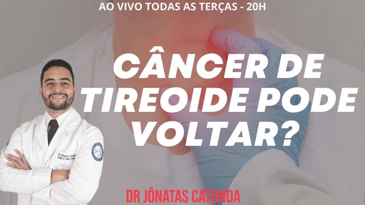 Recidiva do câncer de tireoide - Quais as chances?