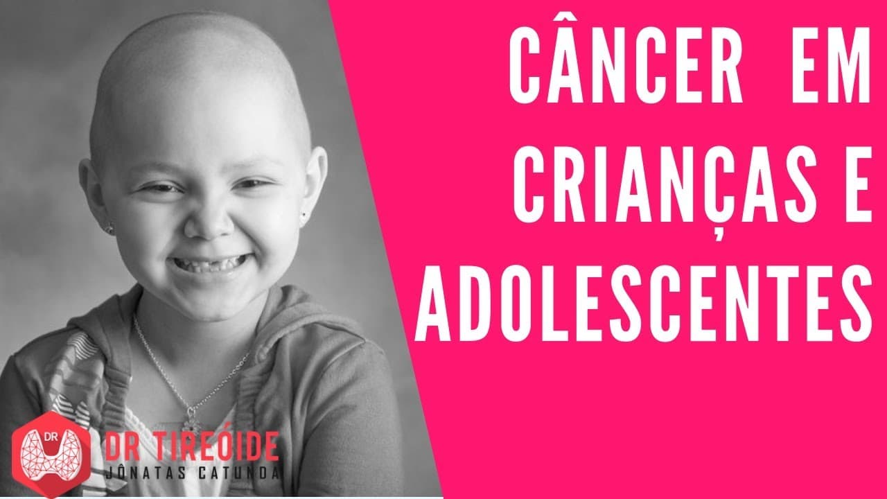Câncer em Crianças e Adolescentes | Dr Jônatas Catunda