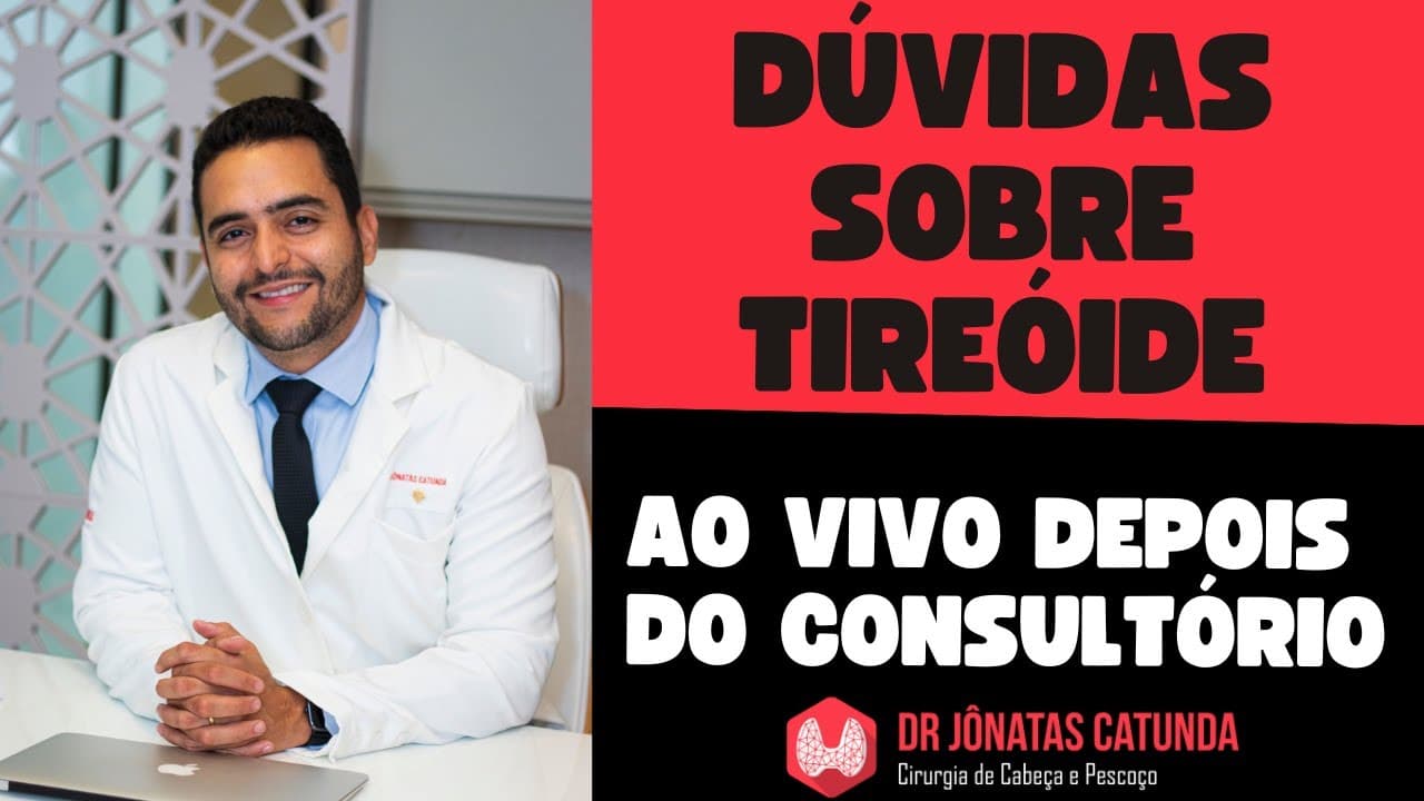 Tireóide - o que você quer saber? Ao vivo respondendo perguntas depois do consultório