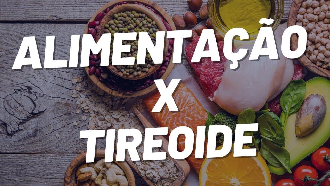 Os Alimentos que Fazem Bem (ou Mal) para Sua Tireoide