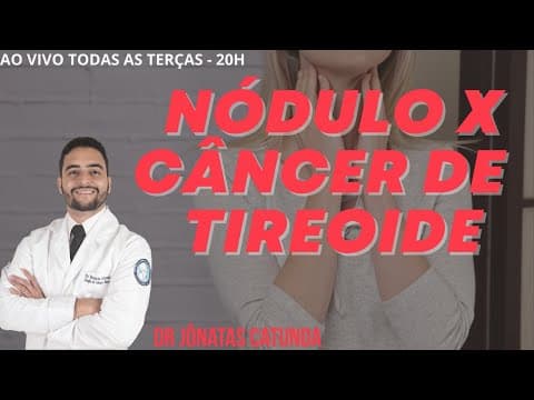Como diferenciar nódulo do câncer de tireoide | Dr Jônatas Catunda