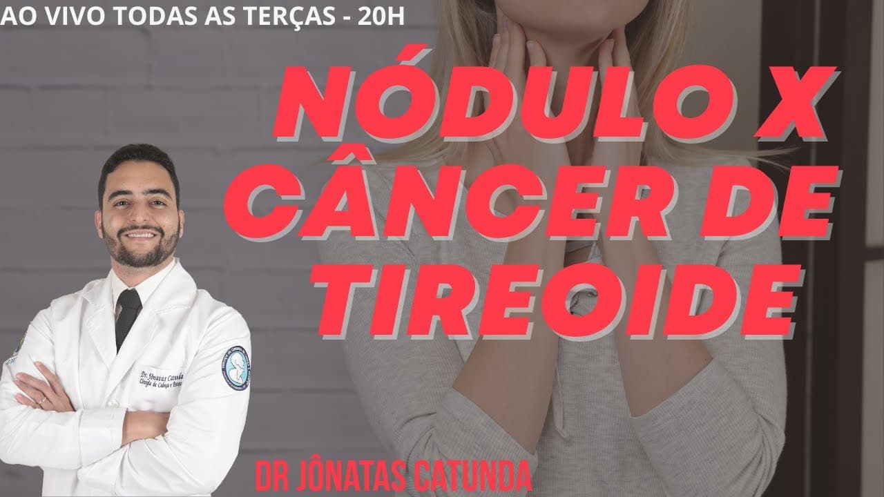 Como diferenciar nódulo do câncer de tireoide | Dr Jônatas Catunda