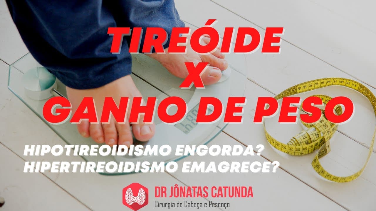 Tireoide e o peso - engorda? emagrece?