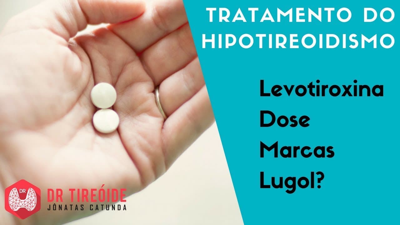 Tratamento do Hipotireoidismo | Dr Jônatas Catunda