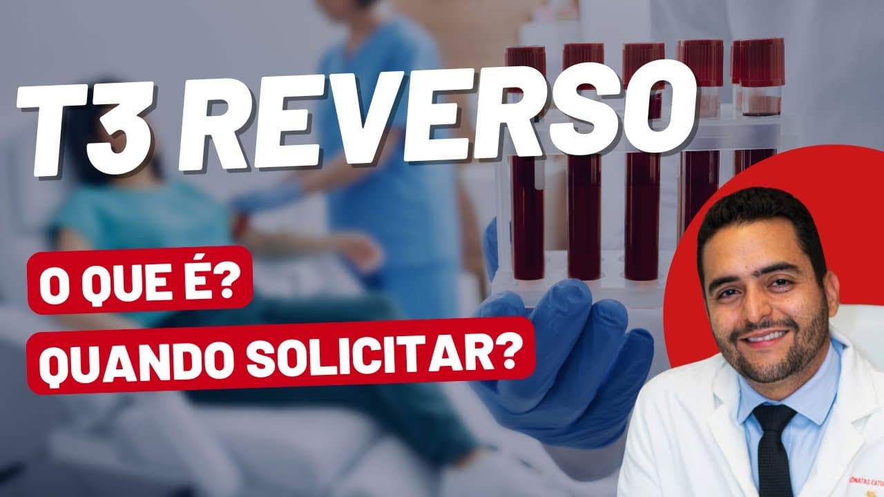 T3 reverso: para que serve e quando pedir
