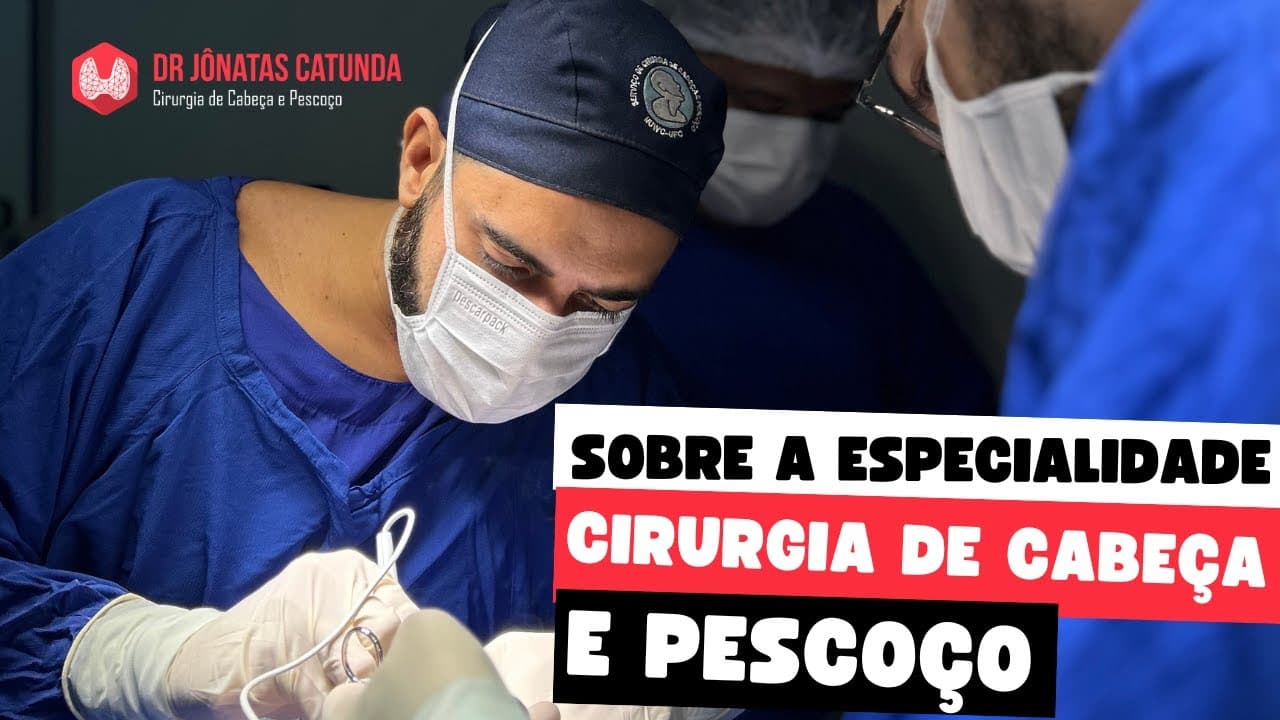 Sobre a especialidade cirurgia de cabeça e pescoço