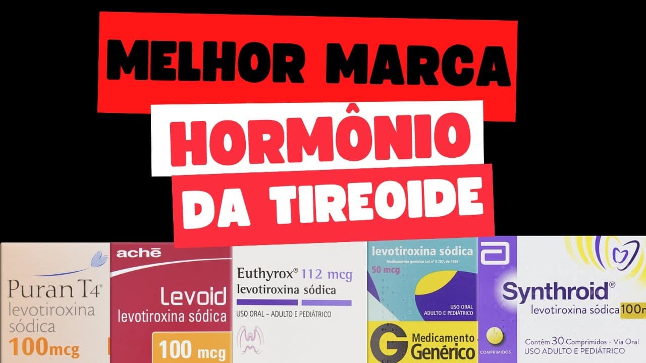 Puran, Euthyrox, Levoid ou Synthroid: qual o melhor?