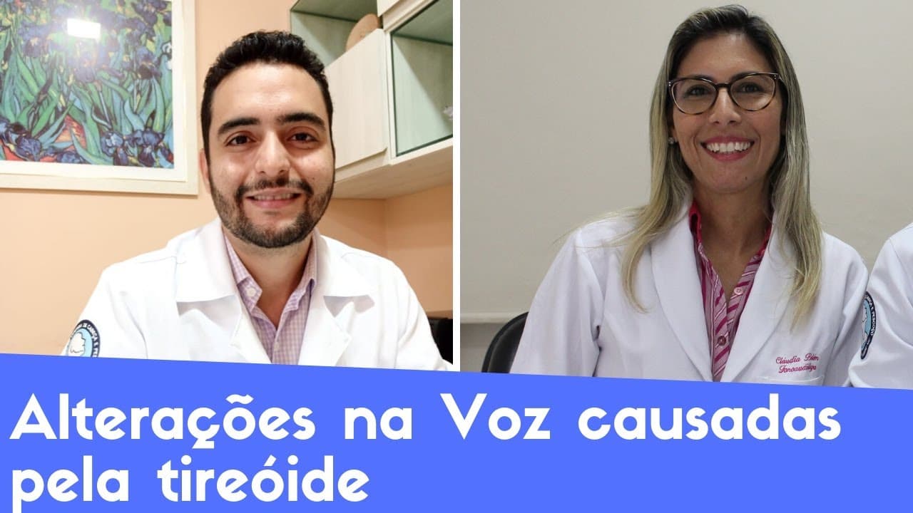 Alterações na Voz Causadas pela Tireóide