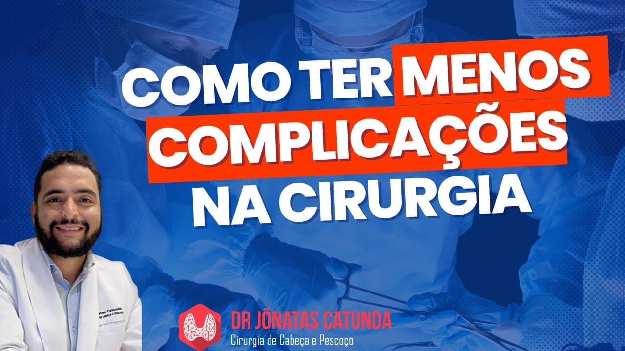 Como ter menos complicações na cirurgia da tireoide?