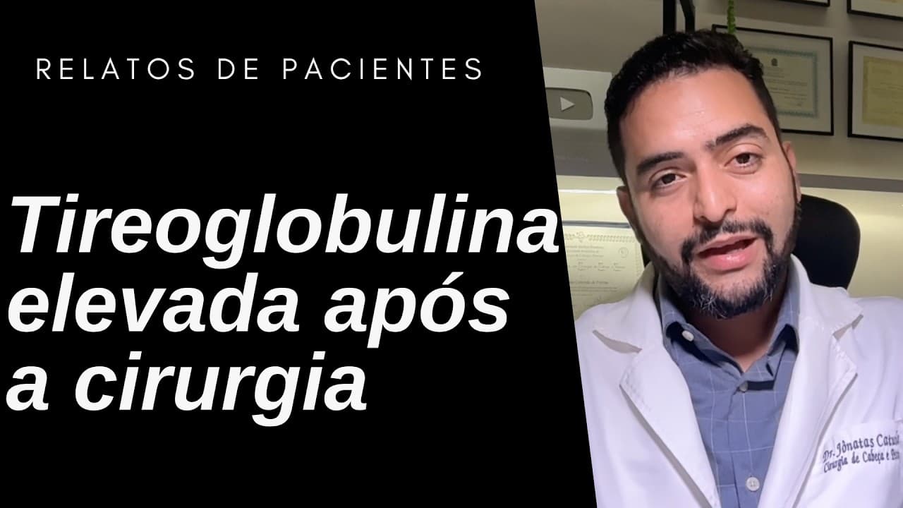 Operou o câncer de tireoide mas a tireoglobulina nunca baixou: RECIDIVA? | Dr. Jônatas Catunda