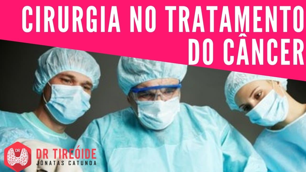 Papel da Cirurgia no tratamento do câncer | Dr Jônatas Catunda