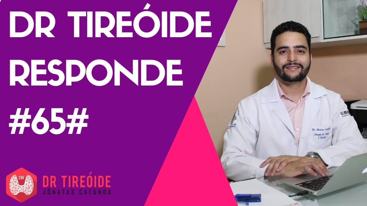 Dr Tireóide responde -