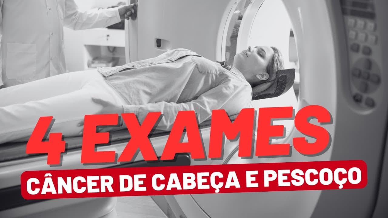 4 exames para detectar câncer de cabeça e pescoço