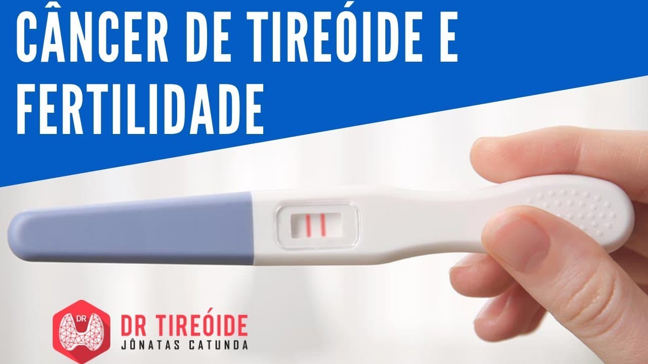 Câncer de tireóide e fertilidade - Vai poder engravidar? - Dr Tireóide Responde