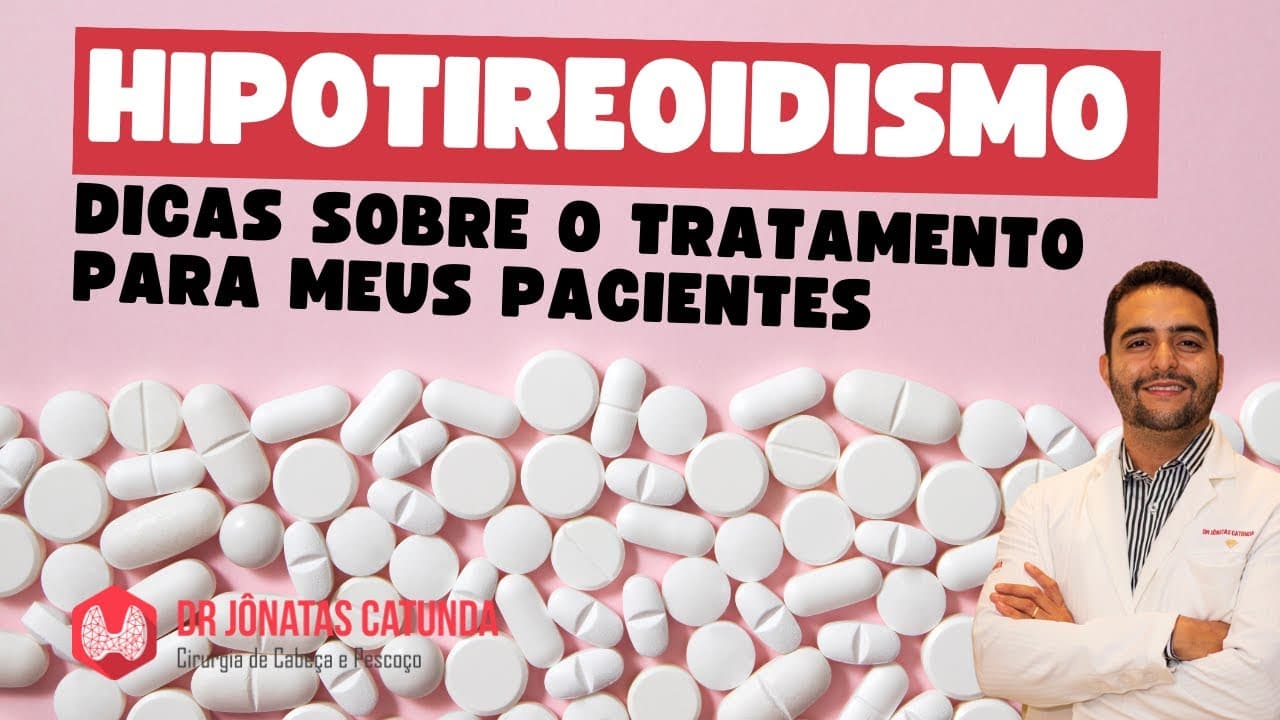 Hipotireoidismo - dicas que dou para meus pacientes na consulta