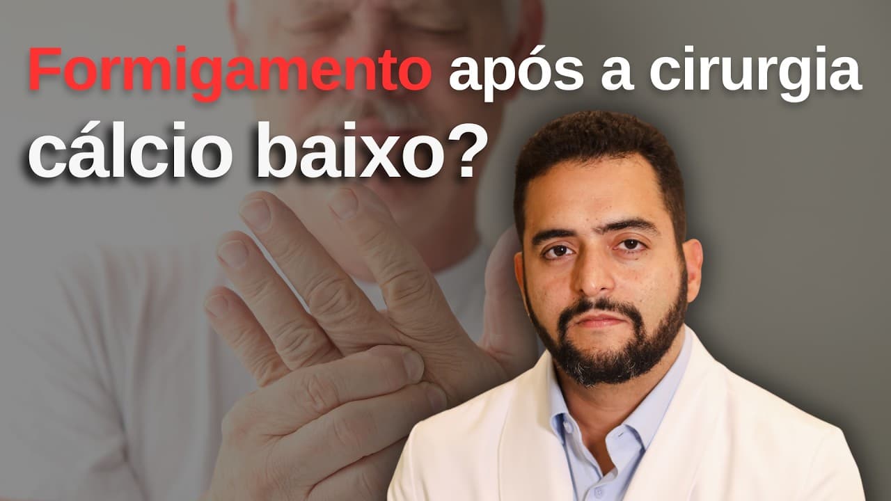 Formigamento após cirurgia de tireoide: é cálcio baixo?