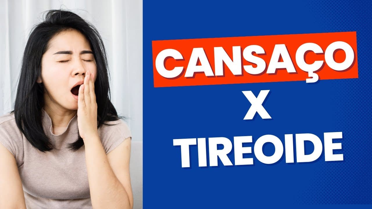 Cansaço - sintoma de doença da tireoide?