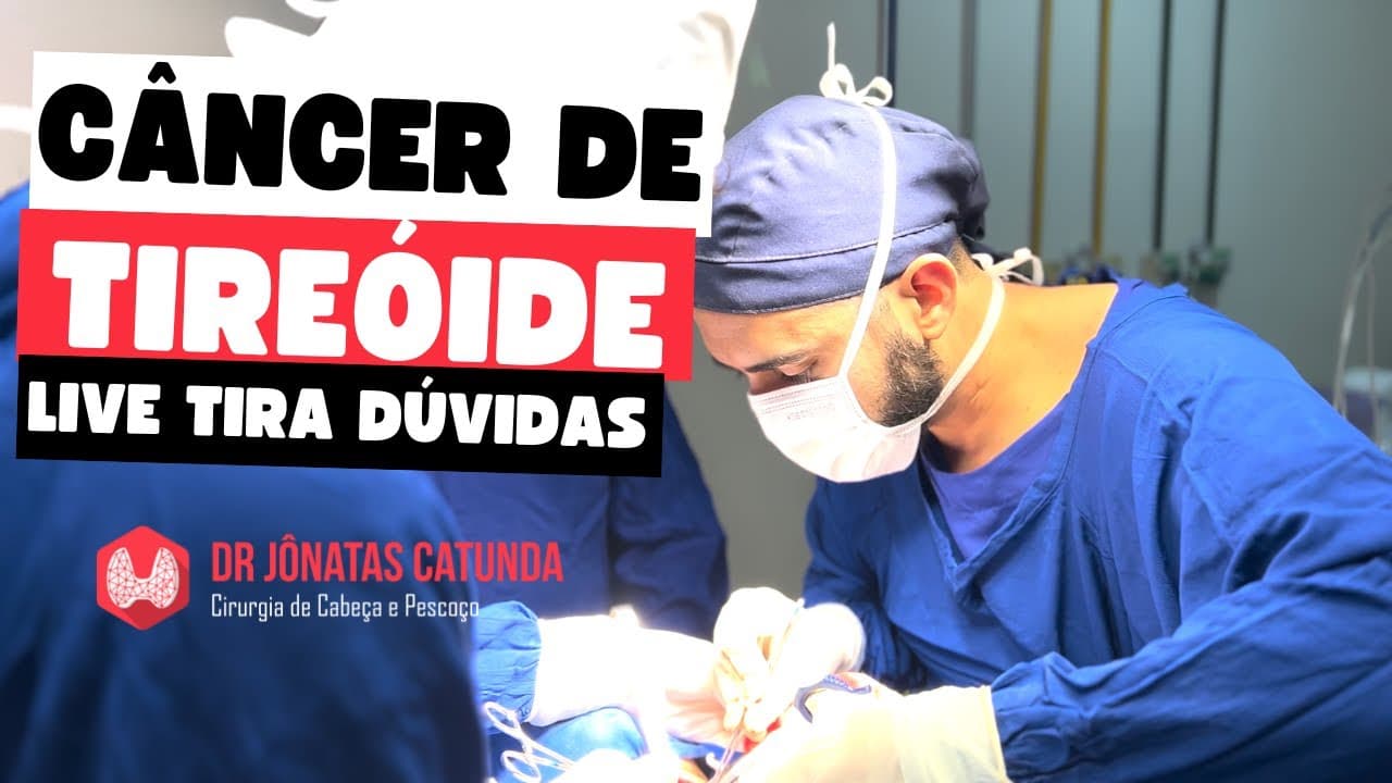 Câncer de tireoide - ao vivo respondendo perguntas
