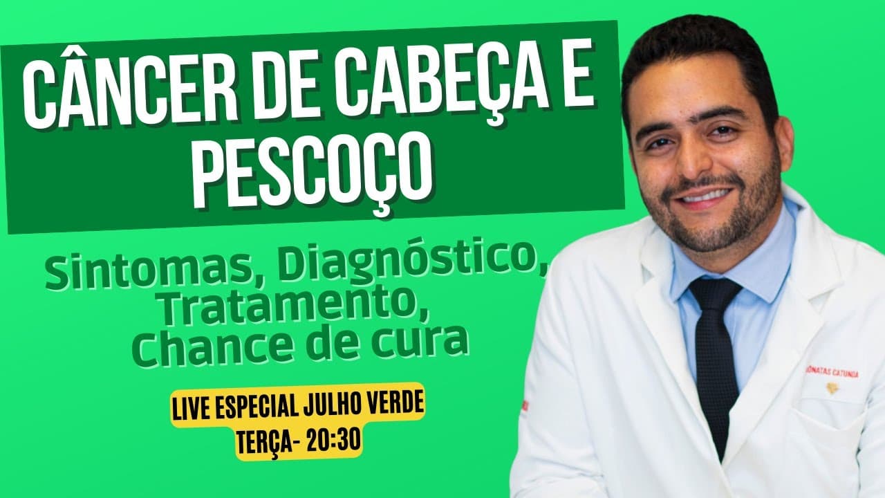 Câncer de cabeça e pescoço - Julho verde