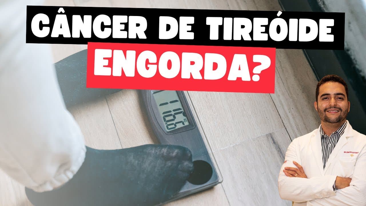 Ganho de peso após tratamento do câncer de tireoide