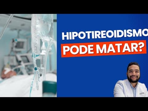 Hipotireoidismo pode matar? 4 Sintomas graves