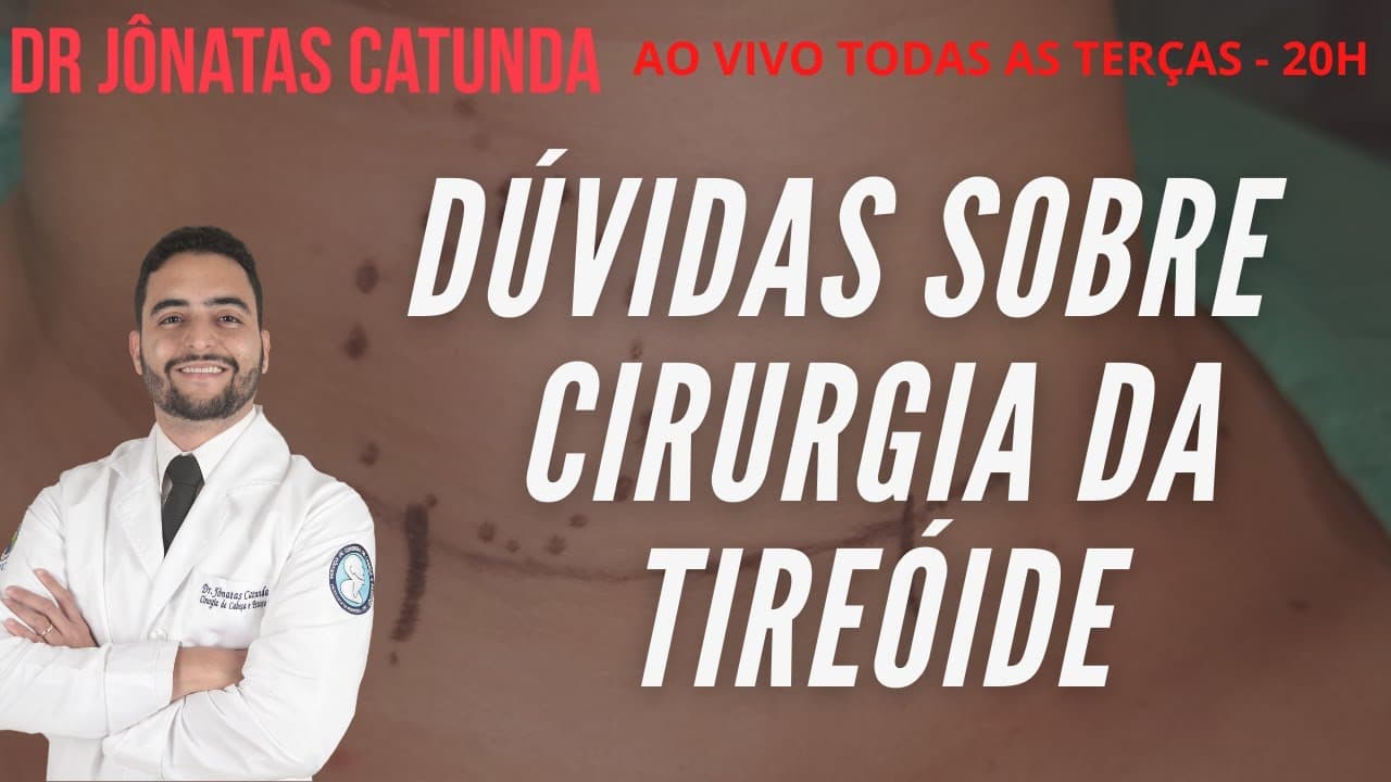 Ao vivo respondendo dúvidas sobre a tireoidectomia | Dr Jônatas Catunda