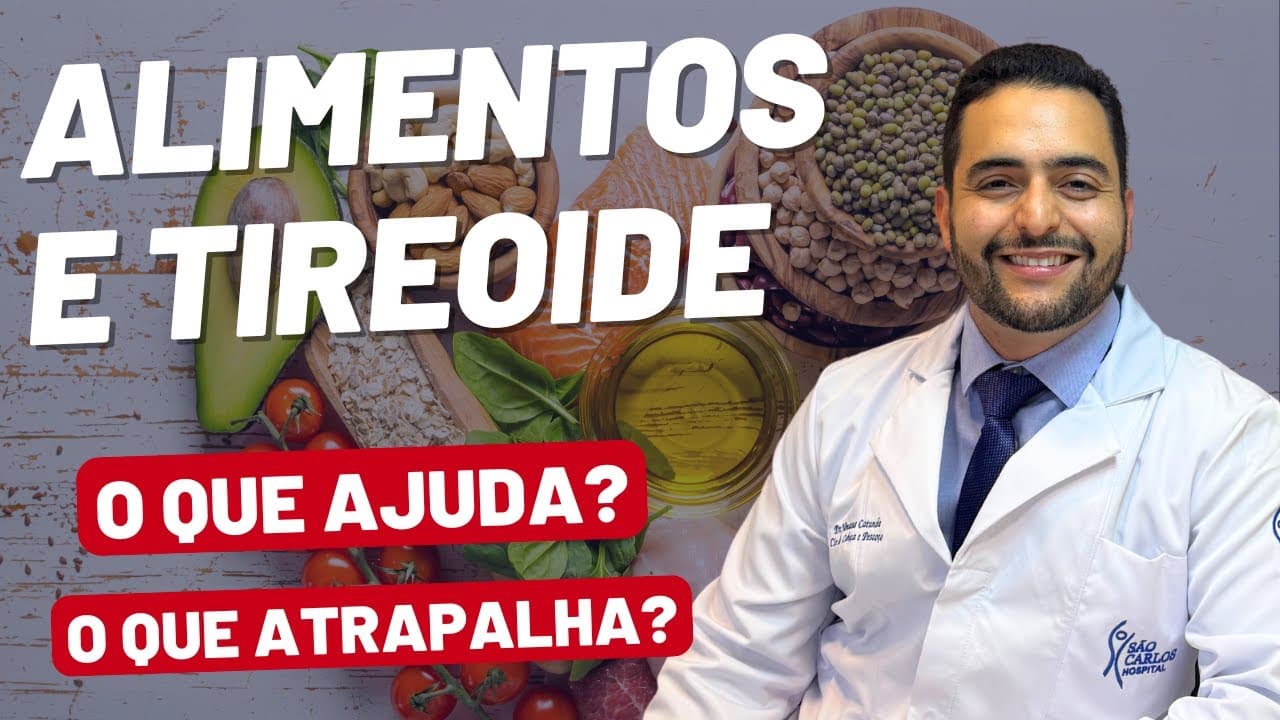 Dieta para quem tem doença da tireoide - alimentos proibidos? suplementos que ajudam?