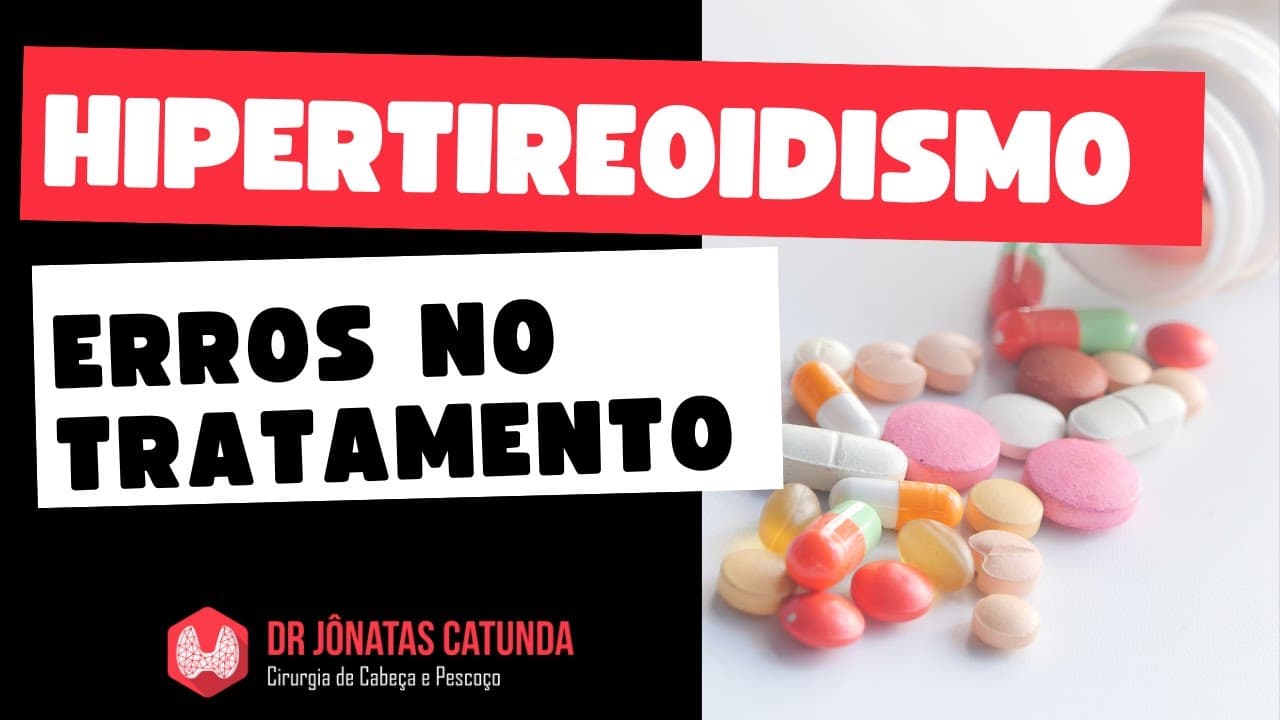 Erros no tratamento do hipertireoidismo