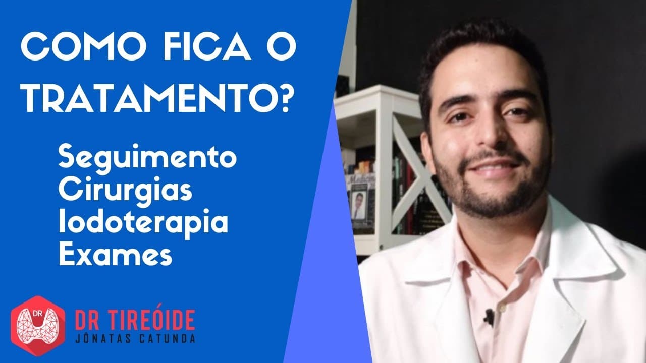 Como fica o tratamento? - Dr Tireóide responde