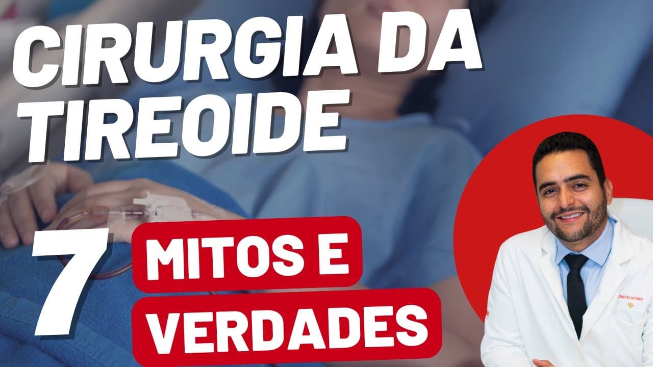 Tireoidectomia: 7 Mitos ou Verdades sobre essa cirurgia - ao vivo respondendo perguntas
