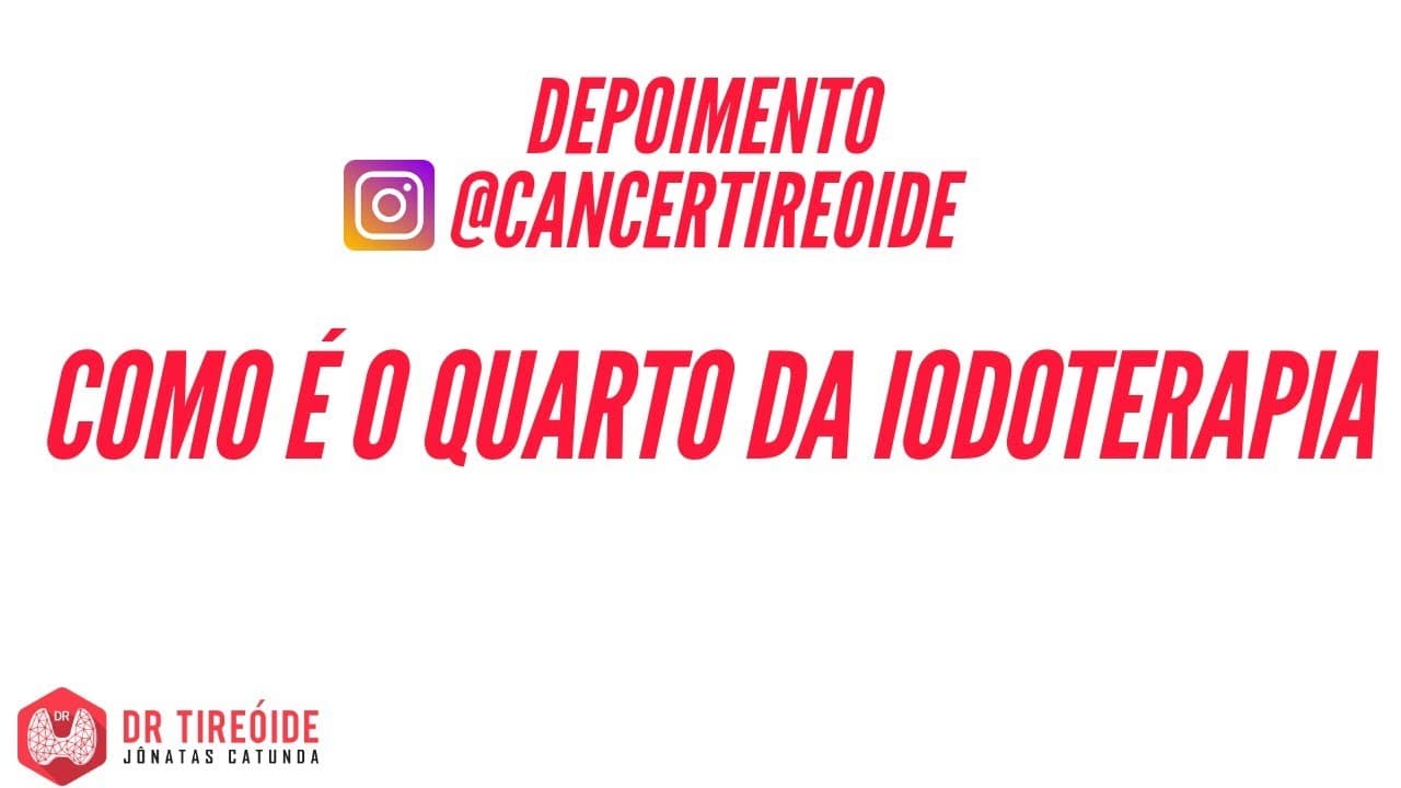 Tireóide e eu - Depoimento @cancertireoide - Como é o quarto da iodoterapia