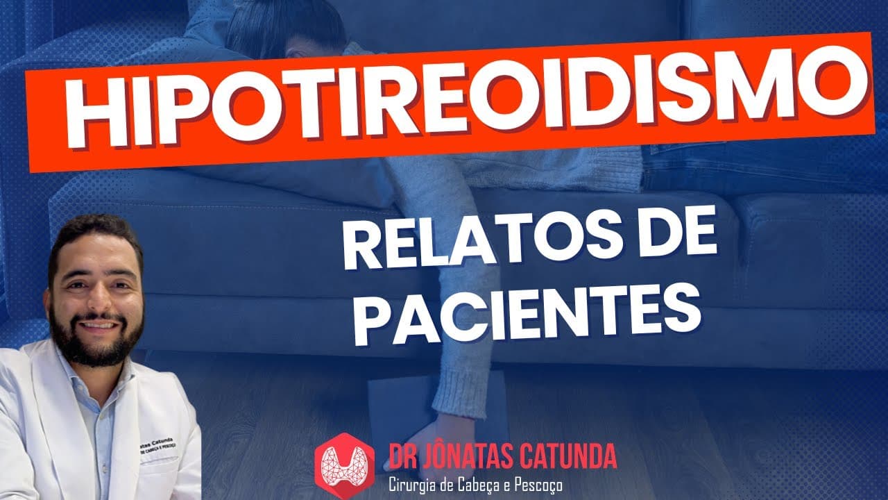 Hipotireoidismo - comentando os comentários de pacientes!