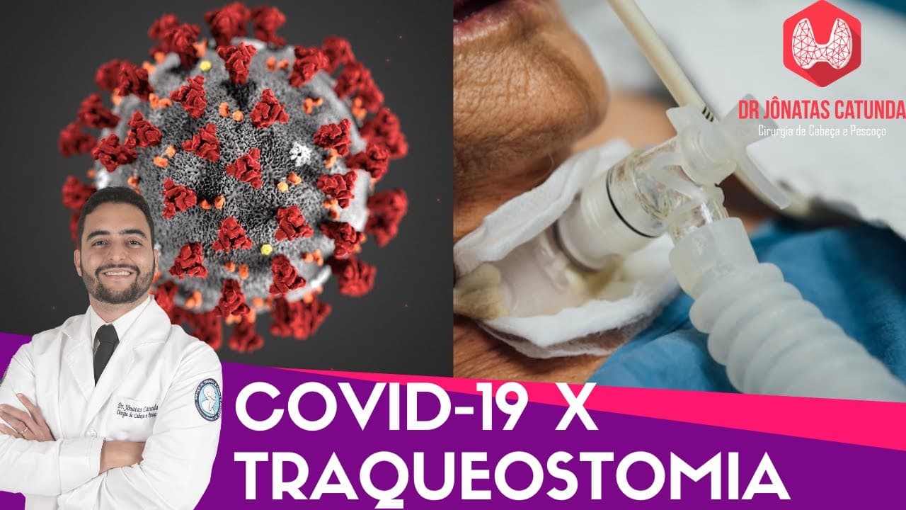 Traqueostomia X Covid-19 - Riscos, indicações, como é feito, possíveis complicações