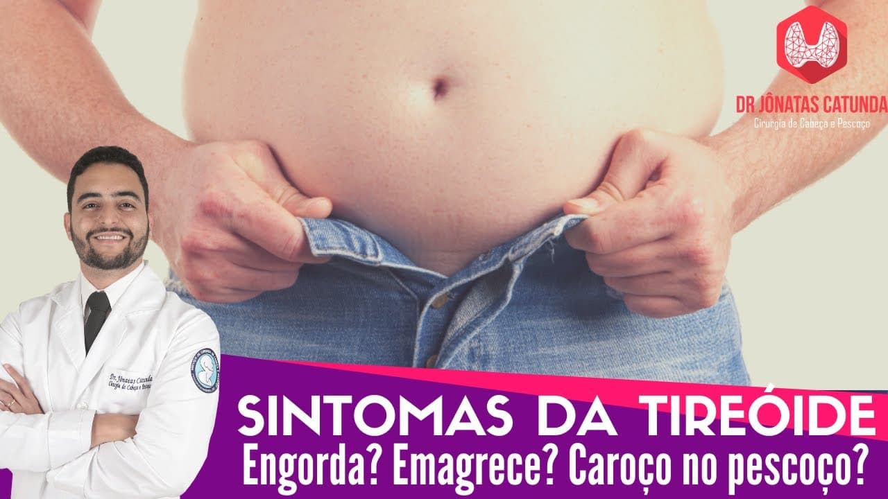 Sintomas da tireoide - Engorda? Emagrece? Como saber se tenho uma doença da tireoide?