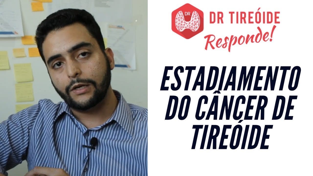 Estadiamento do câncer de tireóide! Dr Tireóide Responde