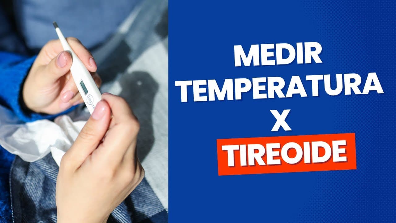 Precisa medir a temperatura para saber se tem tireoide?