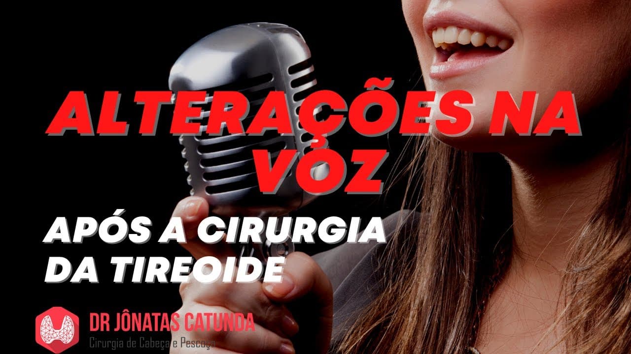 Alterações na voz após a cirurgia da tireoide
