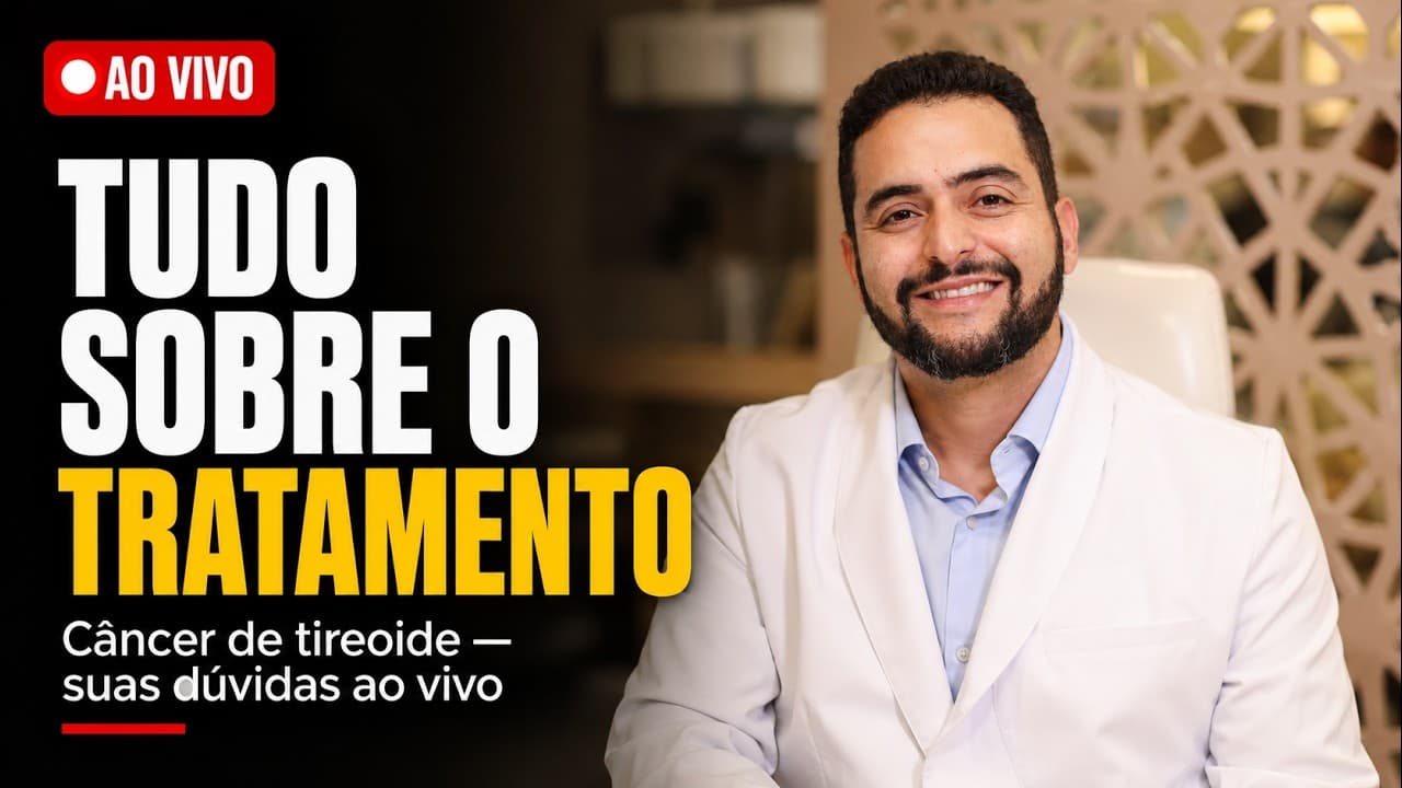 Tratamento do câncer de tireoide: tire suas dúvidas | AO VIVO