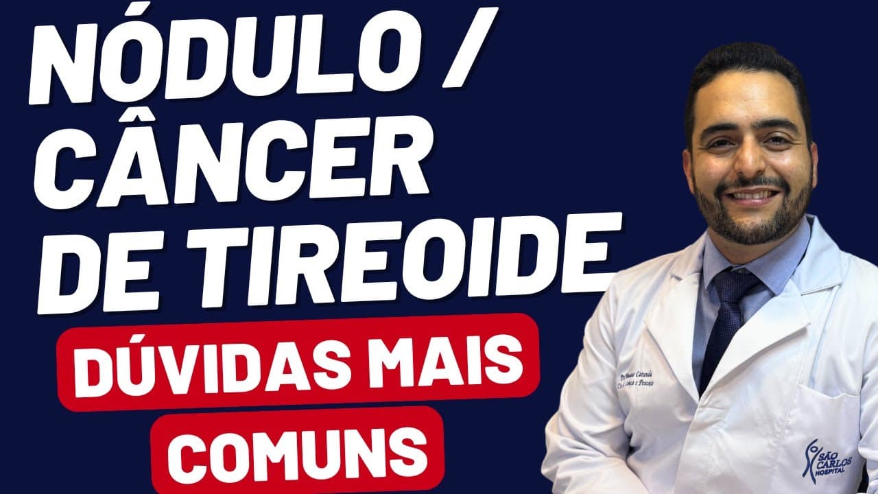 As dúvidas mais comuns de pacientes sobre nódulo na tireoide, câncer de tireoide, tireoidectomia