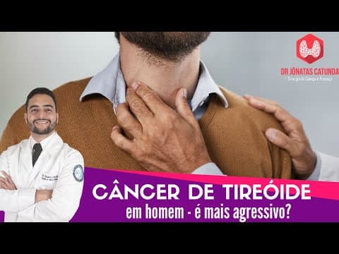 Câncer de tireóide em homem - Caso clínico