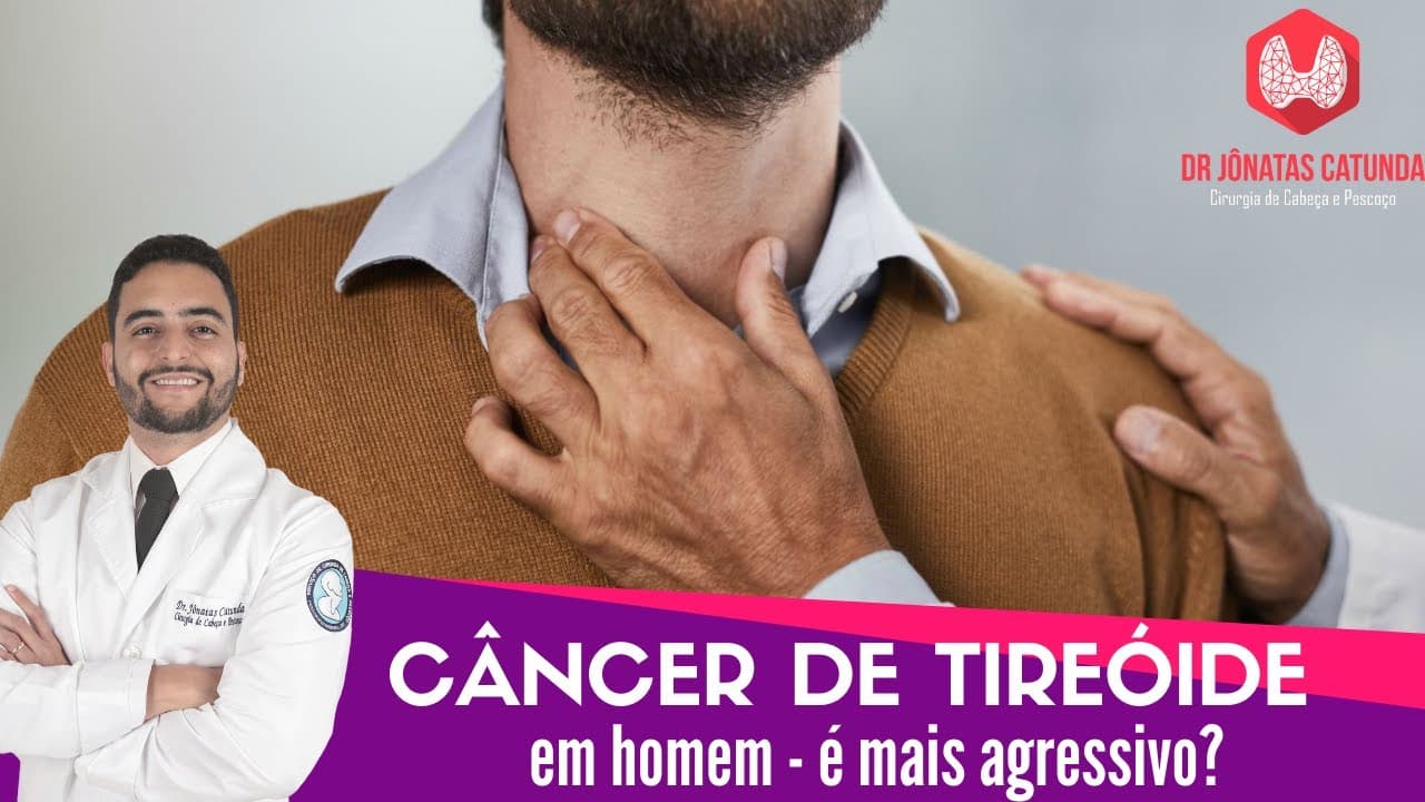 Câncer de tireóide em homem - Caso clínico