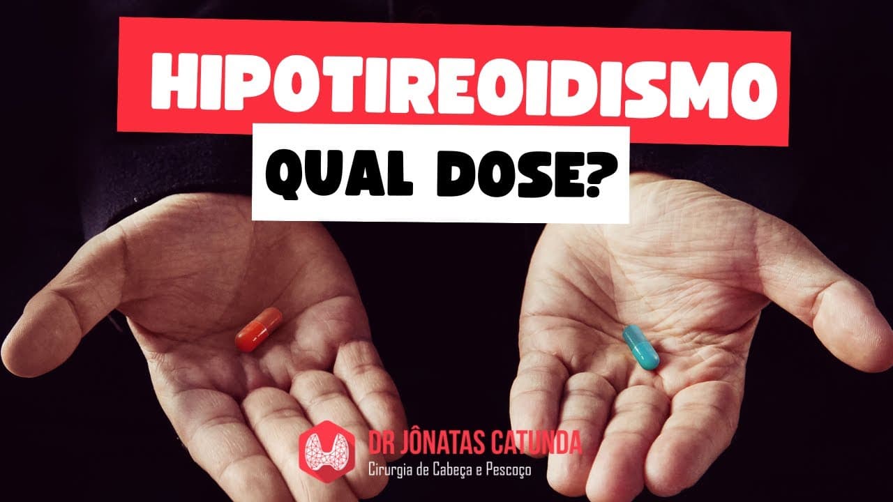 Hipotireoidismo - como saber se a dose está certa?