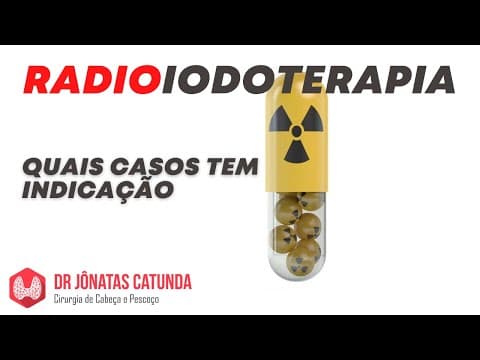 Radioiodoterapia - quais casos tem indicação desse tratamento?